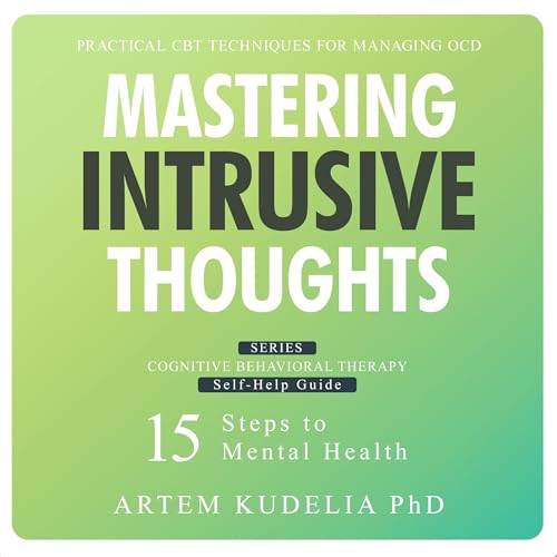 Mastering Intrusive Thoughts