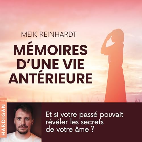 Mémoires d'une vie antérieure