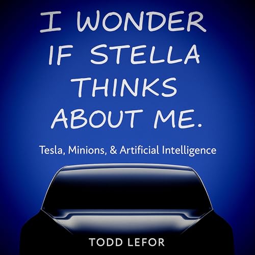 I Wonder If Stella Thinks About Me by Todd Lefor