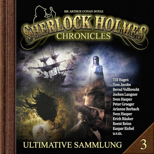 Sherlock Holmes Chronicles, Ultimative Sammlung Volume 3