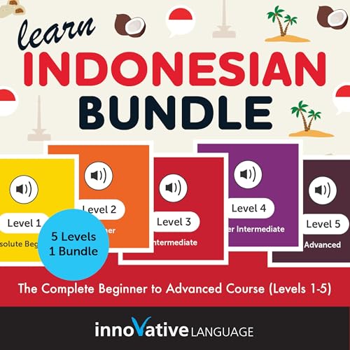 Learn Indonesian Bundle: The Complete Beginner to Advanced Course (Levels 1-5) by Innovative Language Learning LLC