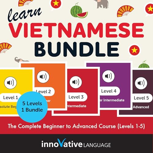Learn Vietnamese Bundle: The Complete Beginner to Advanced Course (Levels 1-5)