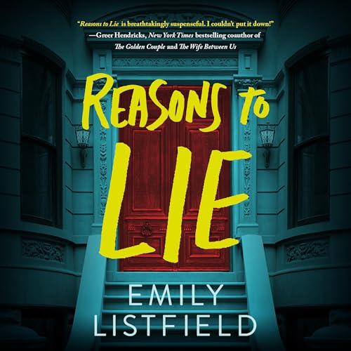 Reasons to Lie by Emily Listfield