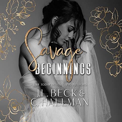 Savage Beginnings: A Dark Mafia Arranged Marriage Romance Audiobook by C. Hallman