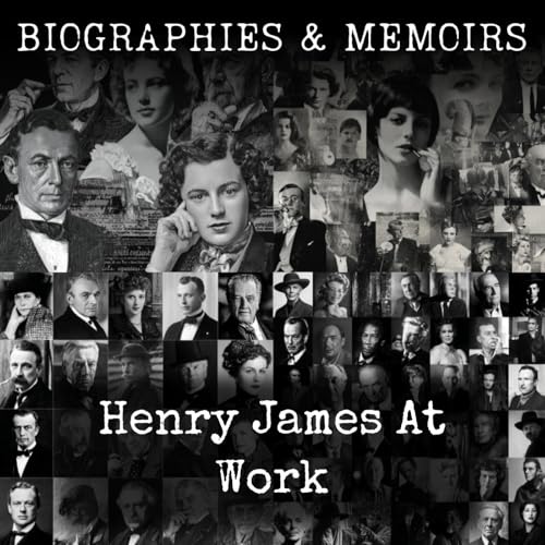 Henry James At Work by Theodora Bosanquet