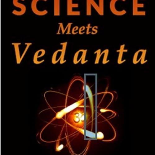 Science Meets Vedanta by Jayant Kapatker