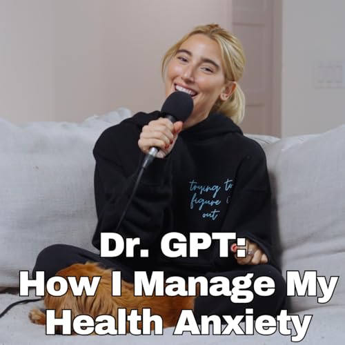Dr. GPT: How I Manage My Health Anxiety by Unknown