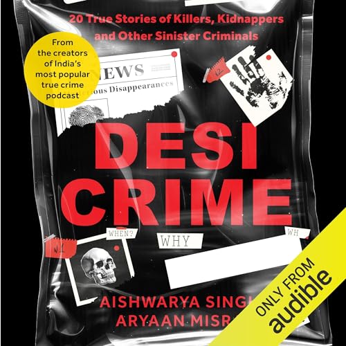Desi Crime by Aishwarya Singh