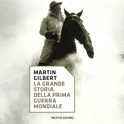 La grande storia della prima guerra mondiale