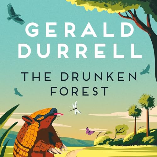 The Drunken Forest by Gerald Durrell