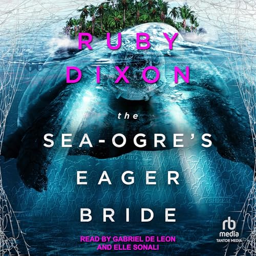 The Sea-Ogre's Eager Bride by Ruby Dixon