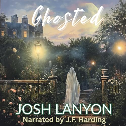 Ghosted by Josh Lanyon