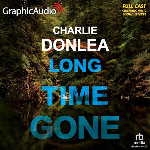 Long Time Gone (Dramatized Adaptation)