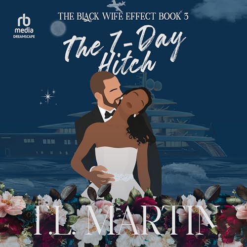 The Seven Day Hitch by T.L. Martin