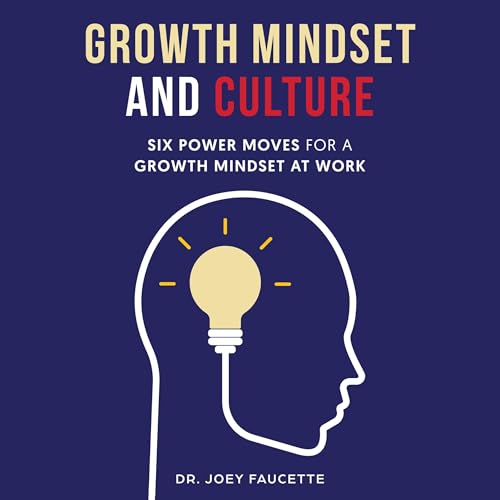 Growth Mindset and Culture