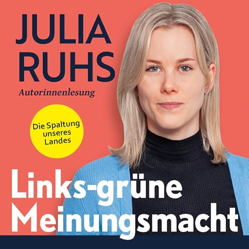 Links-grüne Meinungsmacht: Die Spaltung unseres Landes