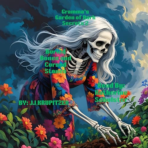 Buried Bones and Cursed Stones