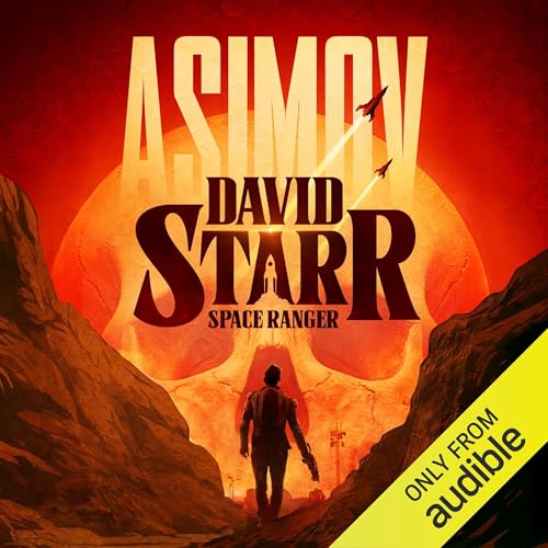 David Starr, Space Ranger by Isaac Asimov