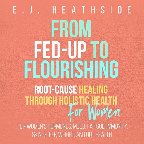 From Fed-Up to Flourishing