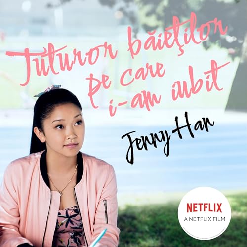 Tuturor băieților pe care i-am iubit 1