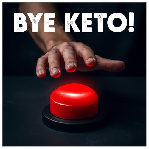 Bye Keto! by Jay Galvan
