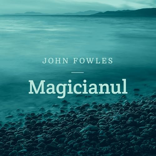 Magicianul by John Fowles