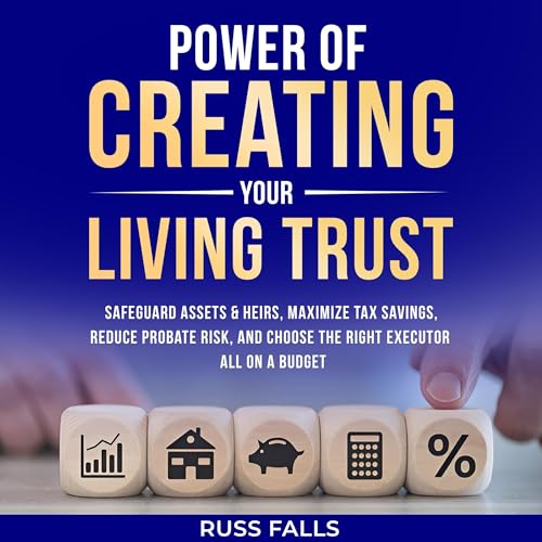 Power of Creating Your Living Trust