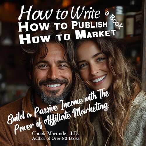 How to Write A Book, How to Publish a Book, How to Market a Book