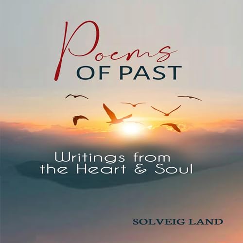 Poems of Past by Solveig Land