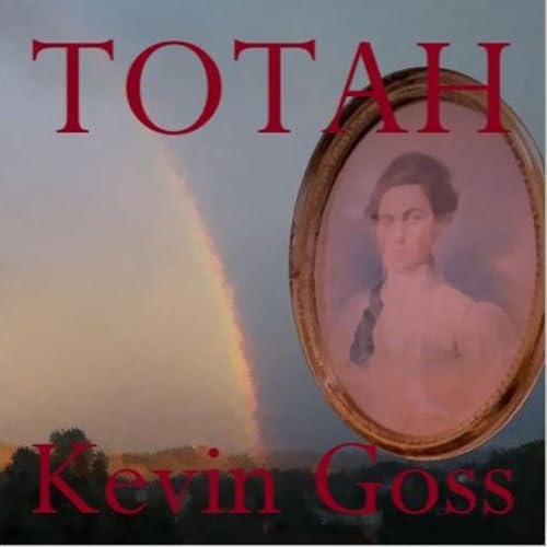 TOTAH by Kevin Goss