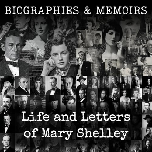 Life and Letters of Mary Shelley by Mrs. Julian Marshall