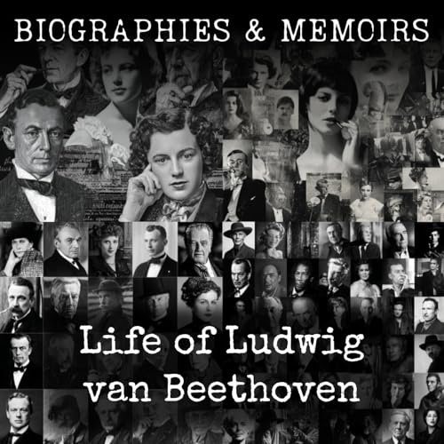Life of Ludwig van Beethoven