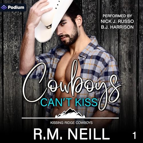 Cowboys Can't Kiss by R.M. Neill