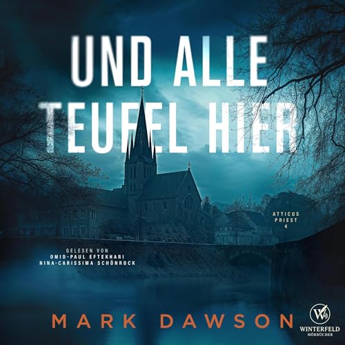 Und alle Teufel hier