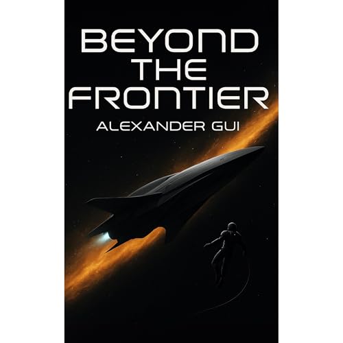 Beyond the Frontier by Alexander Gui