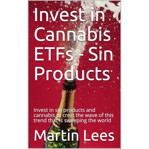 Invest in Cannabis ETFs - Sin Products