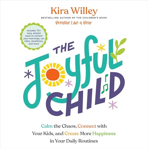 The Joyful Child by Kira Willey