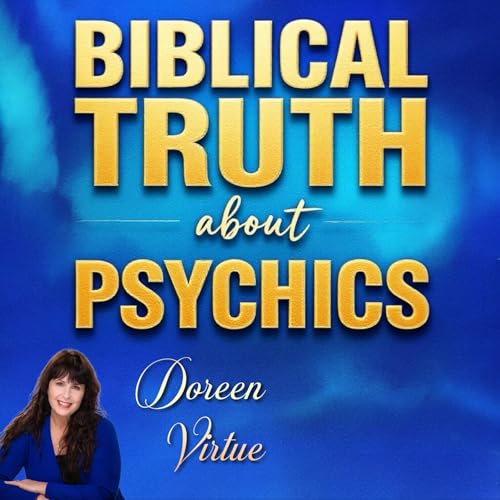 Biblical Truth About Psychics