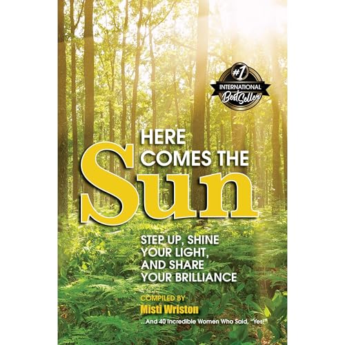Here Comes the Sun by Misti Wriston