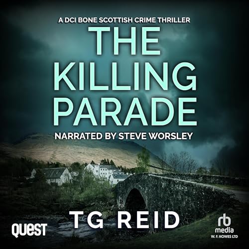 The Killing Parade: A DCI Bone Scottish Crime Thriller