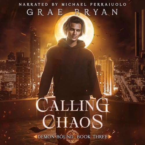 Calling Chaos by Grae Bryan