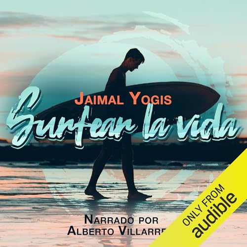 Surfear la vida by Jaimal Yogis