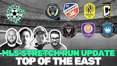MLS Top of the East- Stretch Run Update by Unknown