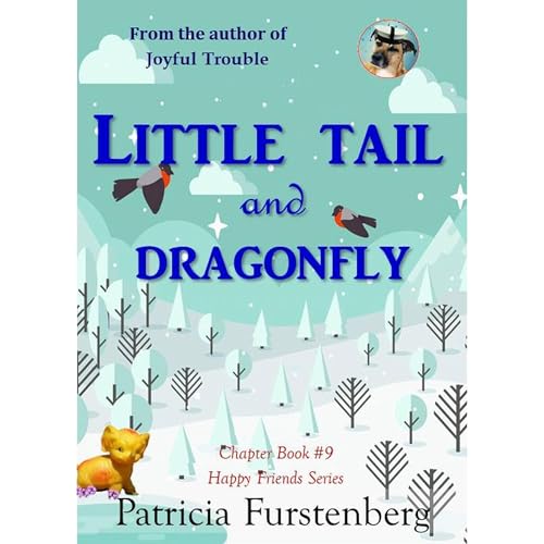 Little Tail and Dragonfly, Chapter Book #9