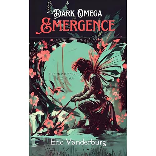 Dark Omega: Emergence by Eric Vanderburg
