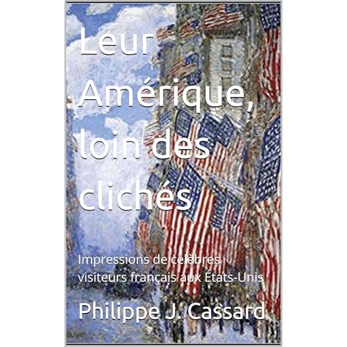 Leur Amérique, loin des clichés by Philippe J. Cassard