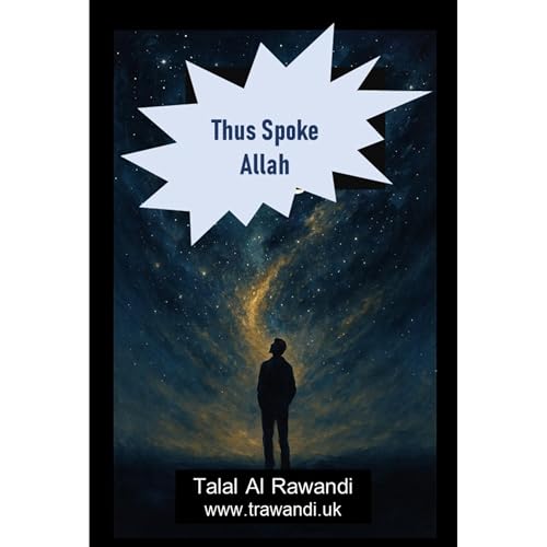 Thus Spoke Allah? by Talal Al Rawandi
