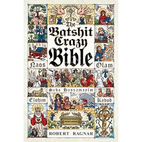 The Batshit Crazy Bible