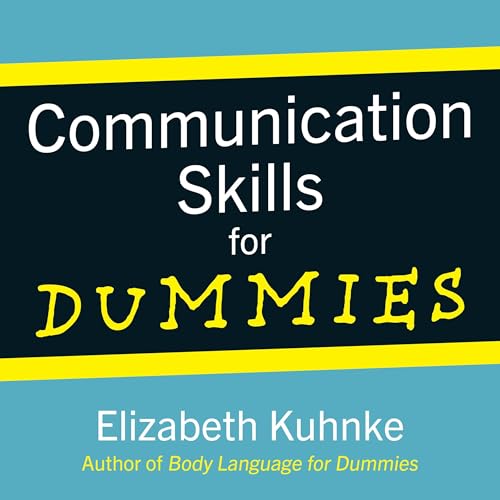 Communication Skills for Dummies by Elizabeth Kuhnke