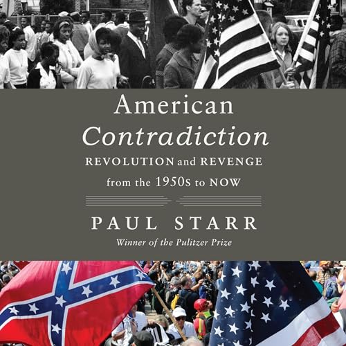 American Contradiction by Paul Starr